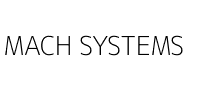 MACH SYSTEMS